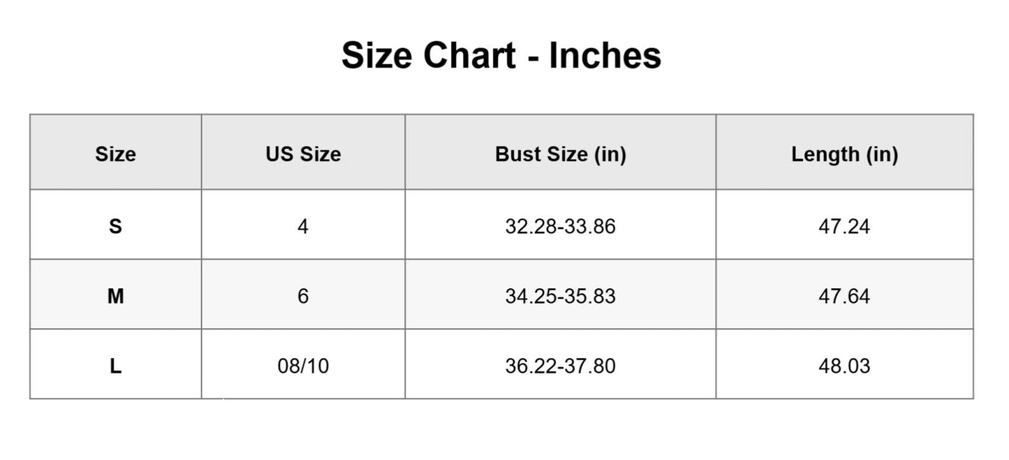 May include: A size chart table titled Size Chart - Inches with columns for Size, US Size, Bust Size (in), and Length (in). Rows list sizes S, M, and L with corresponding US sizes 4, 6, and 08/10, bust measurements in inches, and length in inches.